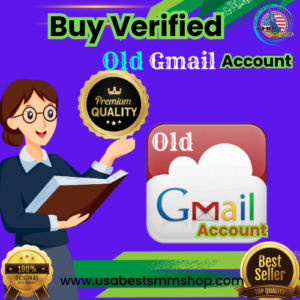 Buy Verified Old Gmail Account